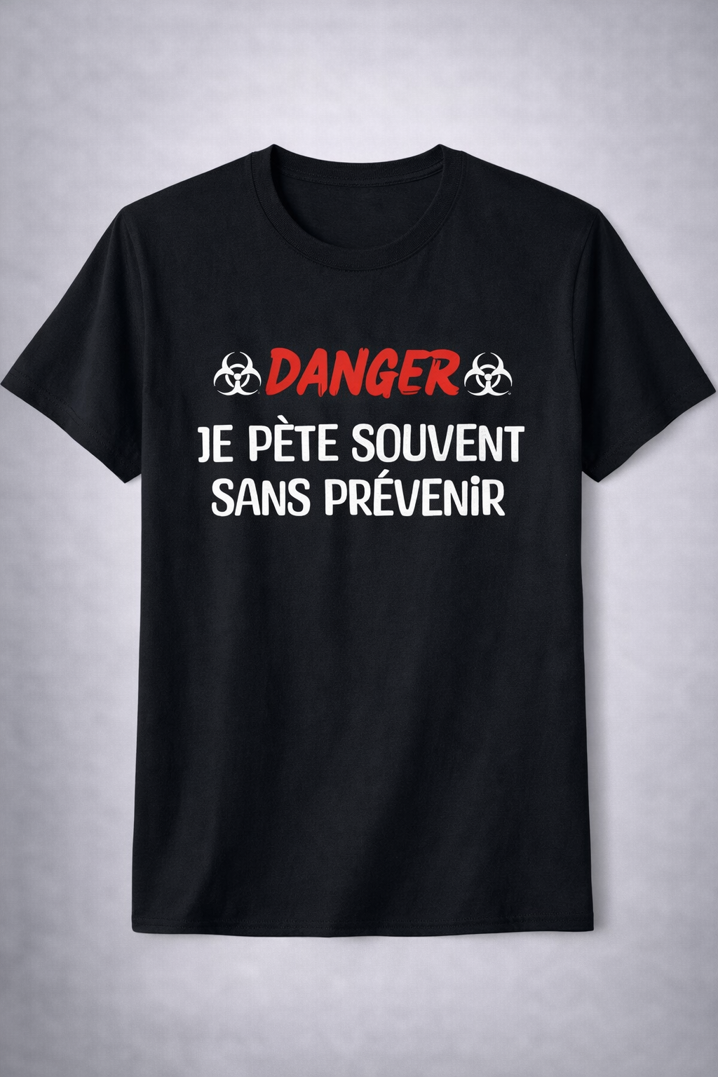 T shirt humour Danger je pète souvent